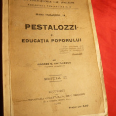 G.G Antonescu - Marii Pedagogi II - Pestalozzi si Educatia Poporului -Ed.IIa 1922