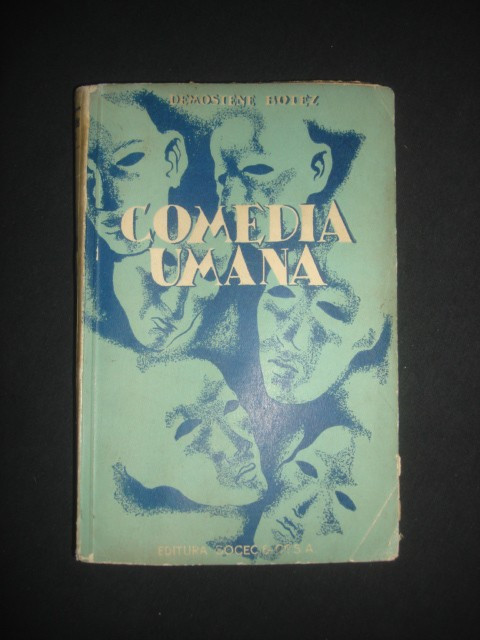 DEMOSTENE BOTEZ - COMEDIA UMANA {1940}