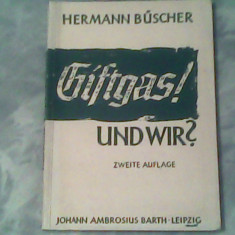 Giftgas ! und wir ?-Die welt der giftgase-wesen und wirkung-hilfe und heilung-Dr.Hermann Buscher