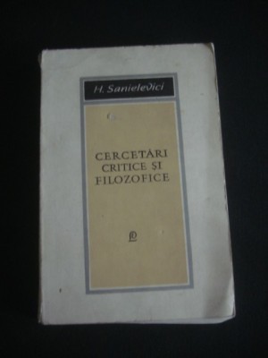 H. SANIELEVICI - CARCETARI CRITICE SI FILOZOFICE {1968} foto