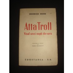 HEINRICH HEINE - ATTA TROLL* VISUL UNEI NOPTI E VARA {1945}