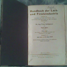 Handbuch der lack und firnisindustrie-Lechrbuch der fabrikation von lacken und firnissen,sowie beschreibung und untersuchung der dazu verwendeten