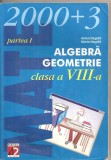 (C4540) ALGEBRA, GEOMETRIE DE ANTON NEGRILA, CLASA A 8-A, PARTEA I, EDITURA PARALELA 45, 2003, Alta editura