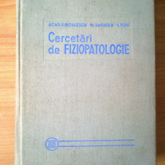 p Cercetari de fiziopatologie - Acad. I. Nitulescu, M. Saragea , I. Foni