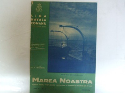 Marea Noastra Revista ligii navale romane Anul IX Nr. 4 Aprilie 1940 foto