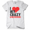 TRICOU PERSONALIZAT, CADOU - I LOVE MY CRAZY GIRLFRIEND