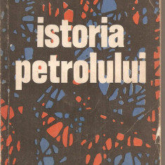 (C4533) ISTORIA PETROLULUI DE RENE SEDILLOT, EDITURA POLITICA, 1979