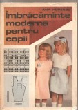 (C4527) IMBRACAMINTE MODERNA PENTRU COPII DE ANA POPESCU, EDITURA TEHNICA, 1988