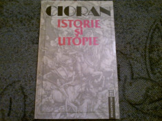 Emil Cioran-Istorie si utopie foto