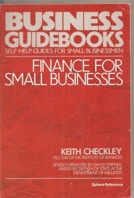 (C4546) FINANCE FOR SMALL BUSINESS GUIDE DE KEITH CHECKLEY, 1987 foto