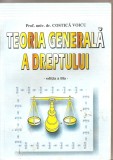 (C4525) TEORIA GENERALA A DREPTULUI DE PROF. UNIV. DR. COSTICA VOICU, EDITIA A III-A, EDITURA SYLVI, BUCURESTI, 2001, Alta editura