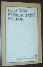 HENRI WALD - EXPRESIVITATEA IDEILOR (1986) foto