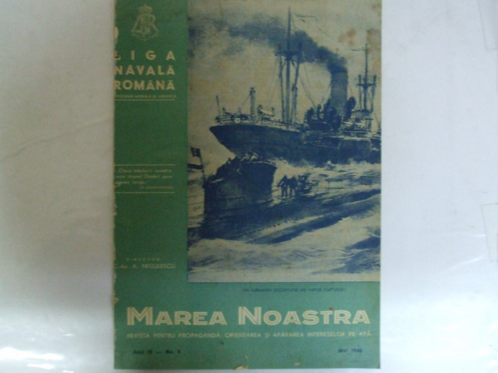 Marea Noastra Revista ligii navale romane Anul IX Nr. 5 Mai 1940