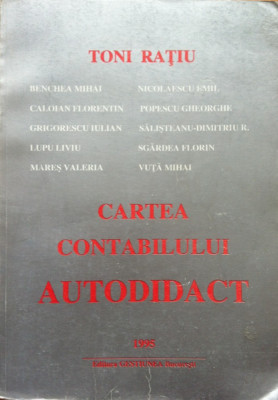 CARTEA CONTABILULUI AUTODIDACT - Toni Ratiu foto