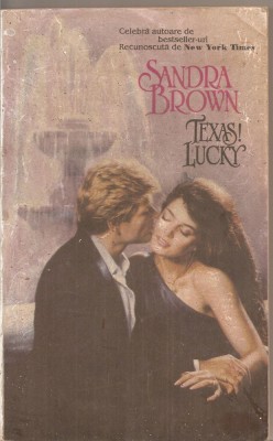 (C4555) TEXAS LICKY DE SANDRA BROWN, EDITURA MIRON, 1993, TRADUCERE DE ANI FLOREA foto