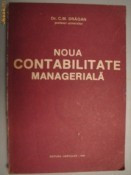 NOUA CONTABILITATE MANAGERIALA DE DR.C.M.DRAGAN,EDITURA HERCULES 1992,STARE BUNA foto