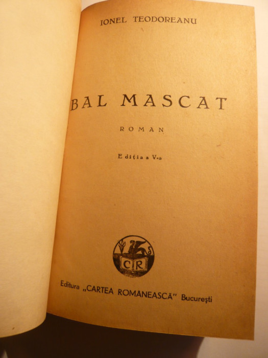 Ionel Teodoreanu - Bal Mascat - Ed. 1942