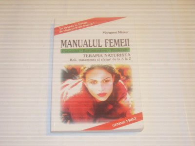 MARGARET MINKER - MANUALUL FEMEII Terapia naturala ~ Boli, tratamente, sfaturi ~ foto