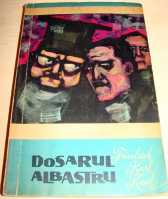 DOSARUL ALBASTRU - Friedrich Karl Kaul foto