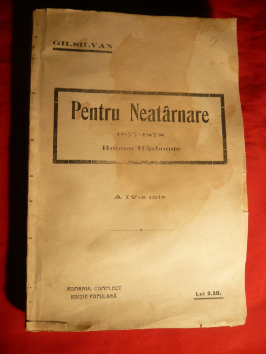 Gh. Silvan - Pentru Neatarnare 1877-1878 -Roman Rasboinic - Ed. 1906,autograf