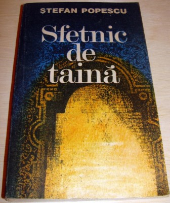 SFETNIC DE TAINA - Stefan Popescu foto