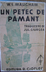 Maugham, W. - UN PETEC DE PAMANT, ed. R. Cioflec foto