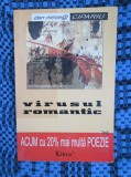 Dan Mircea CIPARIU - VIRUSUL ROMANTIC (prima editie - Libra, 2001), Alta editura