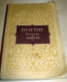 POEZIE si ADEVAR - GOETHE, Alta editura