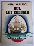 MIHAI VASILESCU - OUL LUI COLUMB, Alta editura