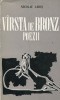 Nicolae Labis - V&icirc;rsta de bronz (poezii)