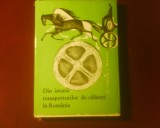 Al. Cebuc C. Mocanu Din istoria transporturilor de calatori in Romania, tiraj 140 ex.legate, Alta editura