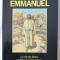EMMANUEL - LA VIE DE JESUS EN BANDES DESSINEES, J. Gillain /H. Balthasar, 1984. Viata lui Isus in benzi desenate, in lb. franceza
