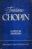 Frederic Chopin - Viata &icirc;n imagini