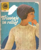 (C4620) TRICOTAJE IN RELIEF DE ANCA SOIMULESCU-CIUSCA, EDITURA CERES, 1980, Alta editura