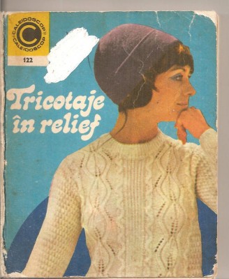 (C4620) TRICOTAJE IN RELIEF DE ANCA SOIMULESCU-CIUSCA, EDITURA CERES, 1980 foto