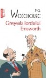 P. G. Wodehouse - Greseala lordului Emsworth