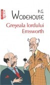 P. G. Wodehouse - Greseala lordului Emsworth foto