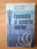 Z7 Alexandru Retinschi - Fascinatia si comorile marilor, Alta editura