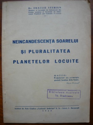 Dr. Eraclie Sterian - Neincandescenta soarelui si pluralitatea planetelor locuite - cu autograf - 1943 foto