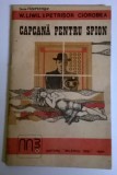 W. LIWIL, PETRISOR CIOROBEA - CAPCANA PENTRU SPION, 1990, Alta editura