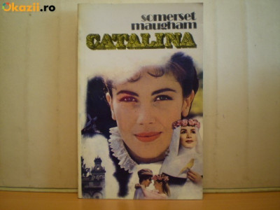 CATALINA DE SOMERSET MAUGHAM,EDITURA VICTORIA 1992,STARE BUNA foto