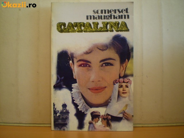 CATALINA DE SOMERSET MAUGHAM,EDITURA VICTORIA 1992,STARE BUNA