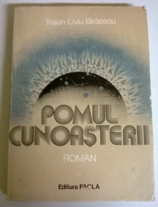 TRAIAN LIVIU BIRAESCU - POMUL CUNOASTERII