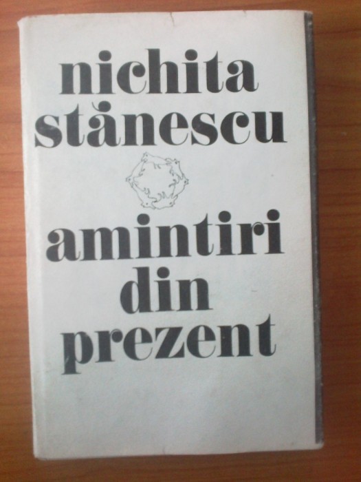 h5 Nichita Stanescu - Amintiri din prezent foto mare h5 Nichita Stanescu - Amintiri din prezent foto mare