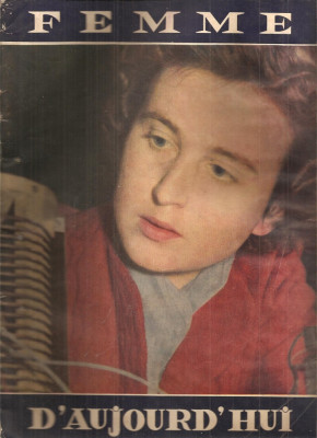 (C4573) REVISTA FEMME D&amp;#039;AUJOURD&amp;#039;HUI ( FEMEIA ZILELOR NOASTRE ), NR.2 1958, TEXT IN LIMBA FRANCEZA foto