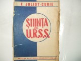 F. Joliot - Curie Știința &icirc;n U. R. S. S. București 1946 041, Alta editura