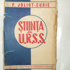 F. Joliot - Curie Știința în U. R. S. S. București 1946 041