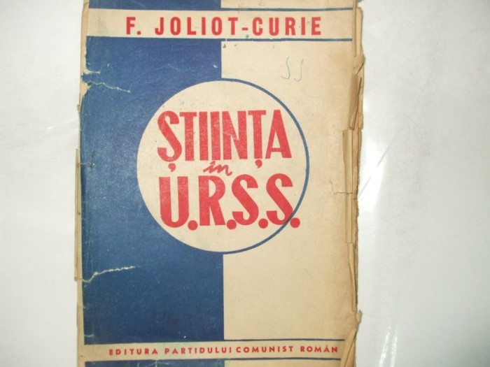 F. Joliot - Curie Știința &icirc;n U. R. S. S. București 1946 041