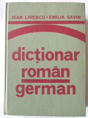 &amp;quot;DICTIONAR ROMAN - GERMAN (pentru uzul elevilor)&amp;quot;, Jean Livescu / E. Savin, 1976 foto