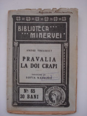 PRAVALIA LA DOI CRAPI - Andre Theuriet (Biblioteca Minervei) foto